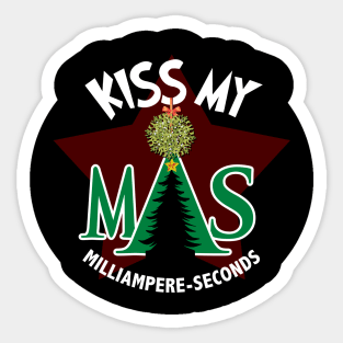 Kiss My mAs Sticker